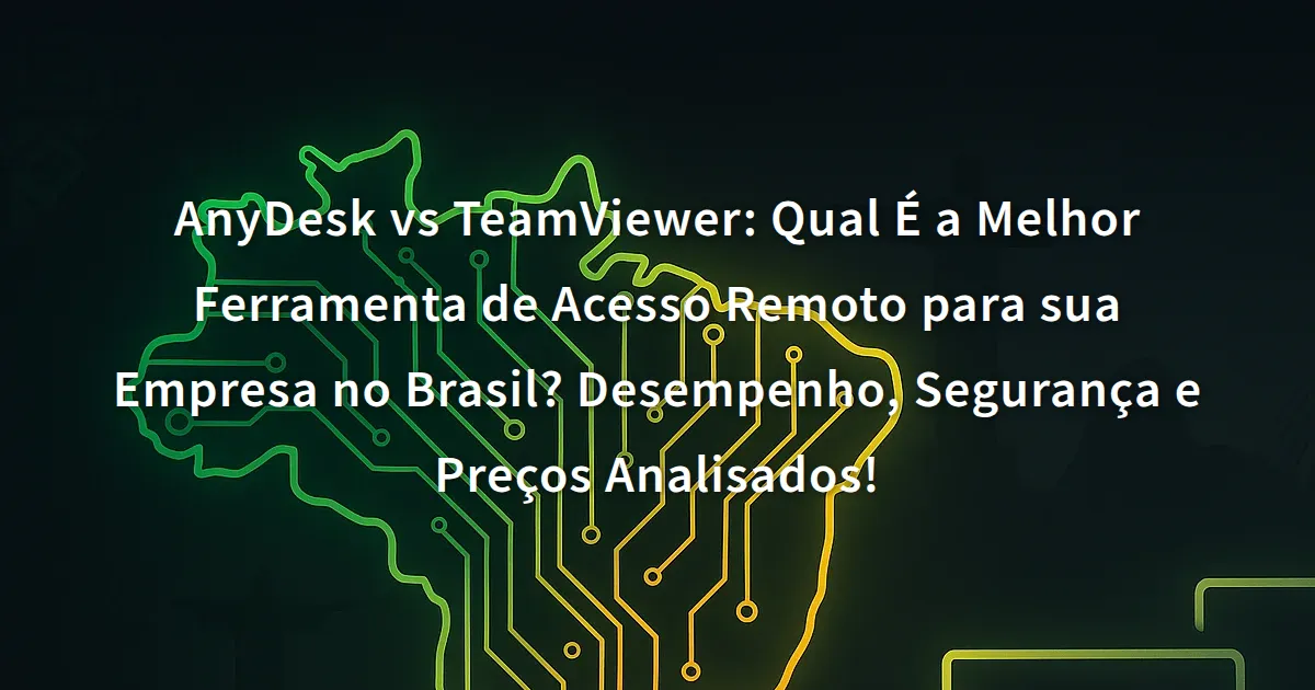 AnyDesk vs TeamViewer: Qual É a Melhor Ferramenta de Acesso Remoto para ...